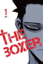 Cover Art for 9798400900082, The Boxer, Vol. 1 by Jh