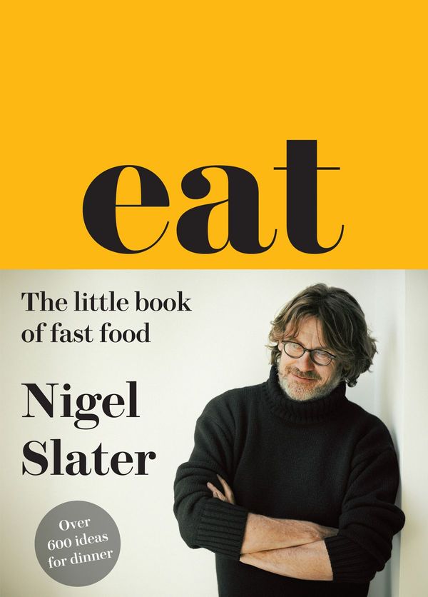 Cover Art for 9780007526161, Eat - The Little Book of Fast Food by Nigel Slater