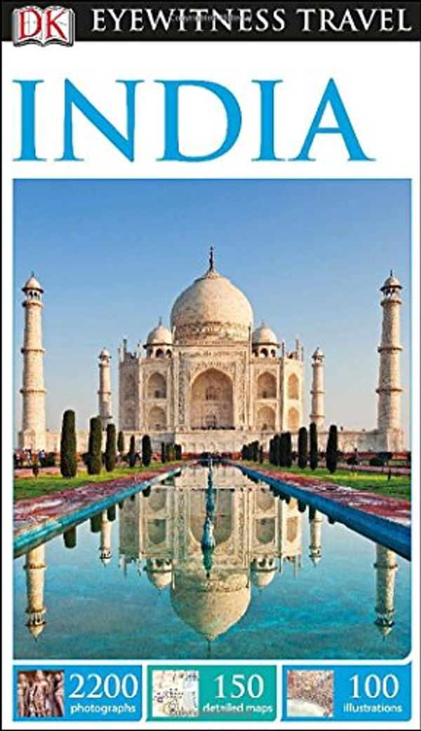 Cover Art for 9781465411846, DK Eyewitness Travel Guide: India (DK Eyewitness Travel Guides) by Dk Travel