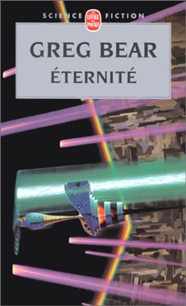 Cover Art for 9782253071648, Eternite by G Bear