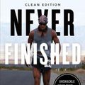 Cover Art for 9781544536828, Never Finished: Unshackle Your Mind and Win the War Within - Clean Edition by David Goggins