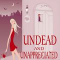 Cover Art for 9780749936471, Undead And Unappreciated: Number 3 in series by MaryJanice Davidson