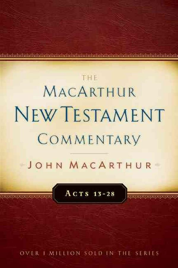 Cover Art for 9780802407603, Acts 13-28 by John MacArthur