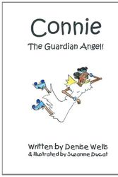 Cover Art for 9781849860208, Connie the Guardian Angel by Denise Wells