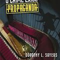 Cover Art for 9789723830675, O Crime Exige Propaganda by Dorothy L. Sayers