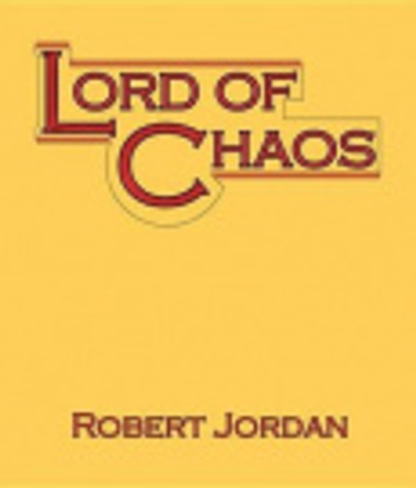 Cover Art for 9780307941206, Lord of Chaos by Robert Jordan, Kate Reading Kramer, Michael