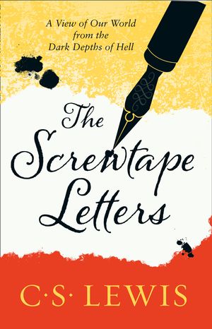 Cover Art for 9780007461240, Screwtape Letters by C. S. Lewis