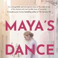 Cover Art for 9781761421419, Maya's Dance by Helen Signy