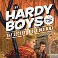 Cover Art for 9780448489544, Hardy Boys 03: The Secret of the Old Mill by Franklin W. Dixon
