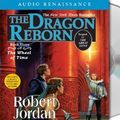 Cover Art for 9781593975319, Dragon Reborn by Robert Jordan
