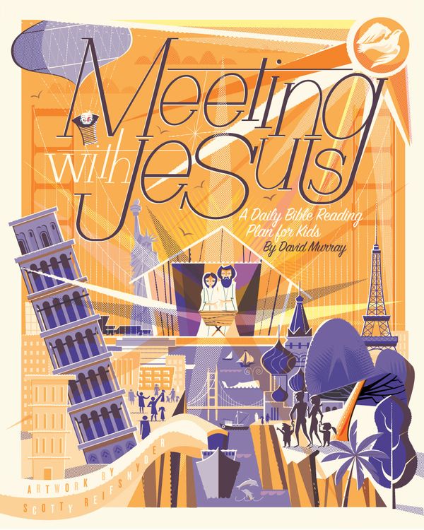 Cover Art for 9781433565953, Meeting With Jesus: A Daily Bible Reading Plan for Kids by David Murray