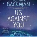 Cover Art for 9781508251736, Us Against You by Fredrik Backman
