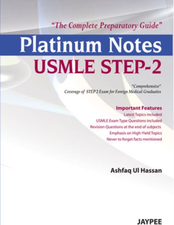 Cover Art for 9789350903421, Platinum Notes USMLE Step-2: The Complete Preparatory Guide by Ashfaq Ul Hassan