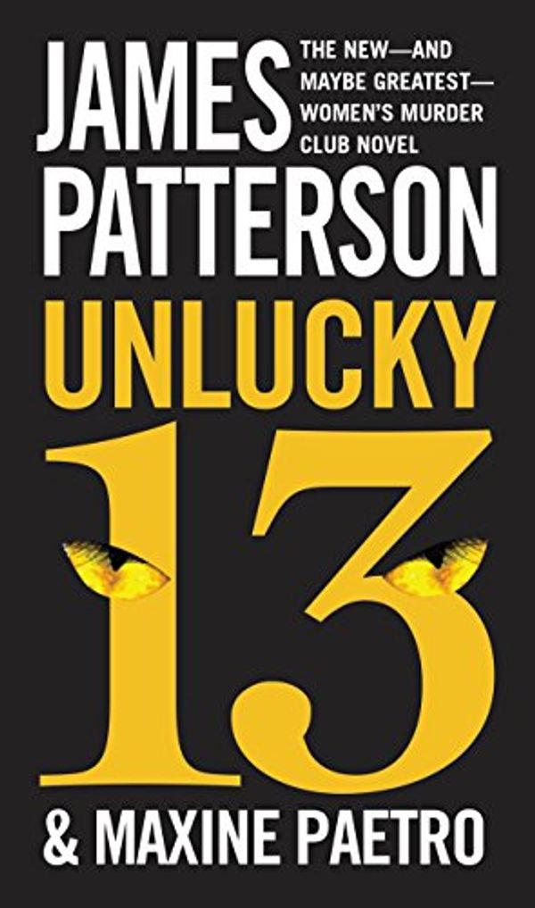 Cover Art for B00EXTQRN8, Unlucky 13 (Women's Murder Club) by James Patterson, Maxine Paetro