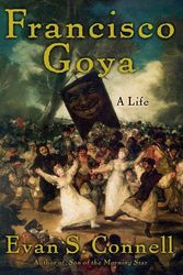 Cover Art for 9781582433080, Francisco Goya by Evan Connell