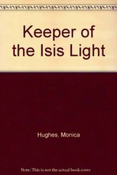 Cover Art for 9780689308475, The Keeper of the Isis Light by Monica Hughes
