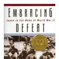 Cover Art for 9780756768409, Embracing Defeat by John W. Dower