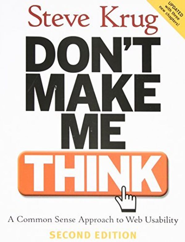 Cover Art for B00M0DJAP6, Don't Make Me Think: A Common Sense Approach to Web Usability, 2nd Edition by Krug, Steve (2005) Paperback by Unknown