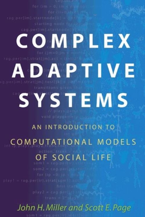 Cover Art for 9780691127026, Complex Adaptive Systems by John H. Miller, Scott Page