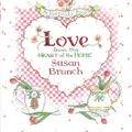 Cover Art for 9780316106580, Love from the Heart of the Home by Susan Branch