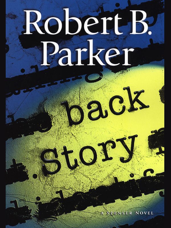 Cover Art for 9781101204542, Back Story by Robert B Parker