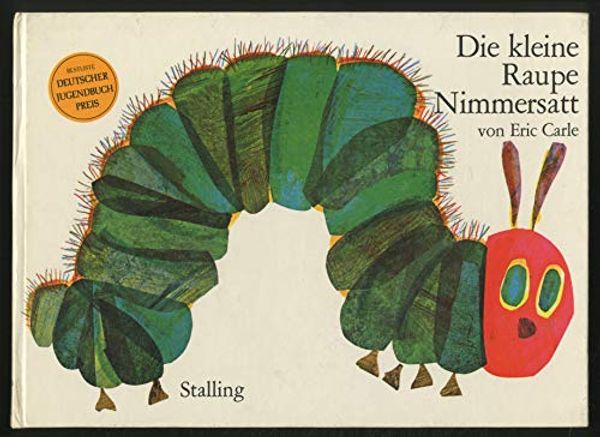 Cover Art for 9783797921819, Die kleine Raupe Nimmersatt by Eric Carle