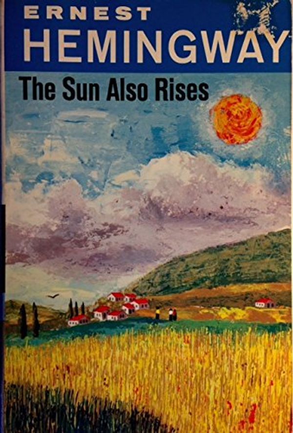 Cover Art for 9780684718088, The Sun Also Rises by Ernest Hemingway
