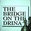 Cover Art for 9788673466361, The Bridge on the Drina by Ivo Andrig