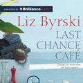 Cover Art for 9781743170120, Last Chance Caf? by Liz Byrski