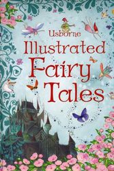 Cover Art for 9780746075562, Usborne Illustrated Fairy Tales by Rosie Dickens