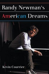 Cover Art for 9781550226904, Randy Newman: American Dreams by Kevin Courrier