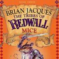 Cover Art for 9780099414148, The Tribes Of Redwall: Mice by Brian Jacques