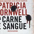 Cover Art for 9788804647935, Carne e sangue by Cornwell Patricia D.