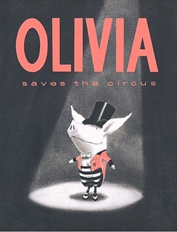 Cover Art for 9781416904168, Olivia Saves the Circus by Ian Falconer