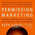 Cover Art for 9780743510127, Permission Marketing: Strangers into Friends into Customers by Seth Godin