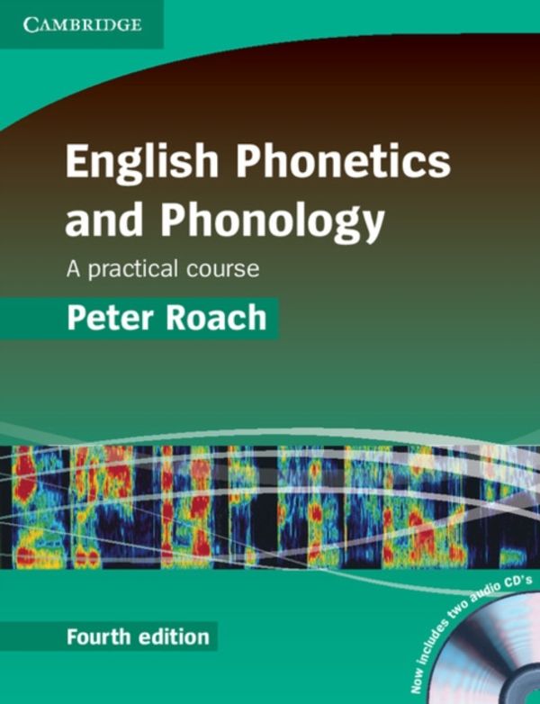 Cover Art for 9780521717403, English Phonetics and Phonology: A Practical Course [With CD (Audio)] by Peter Roach