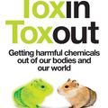 Cover Art for 9780702252532, Toxin Toxout by Bruce Lourie, Rick Smith