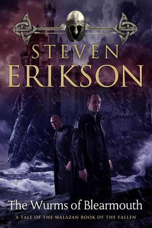 Cover Art for 9781466860704, The Wurms of Blearmouth by Steven Erikson