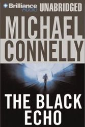 Cover Art for 9781593554170, The Black Echo (Harry Bosch) by Michael Connelly, Dick Hill