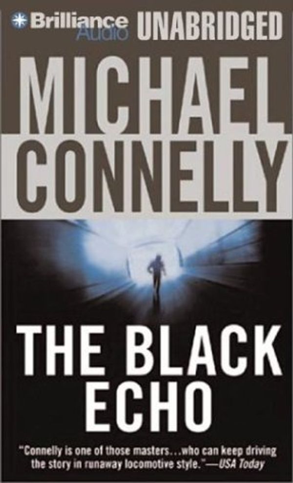 Cover Art for 9781593554170, The Black Echo (Harry Bosch) by Michael Connelly, Dick Hill