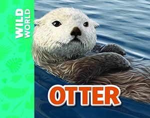 Cover Art for 9781499482188, OtterWild World by Meredith Costain
