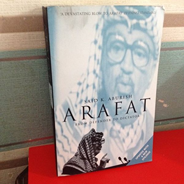 Cover Art for 9780747544302, Arafat by Said K. Aburish