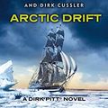 Cover Art for B006C3Q35K, Arctic Drift: Dirk Pitt #20 (Dirk Pitt Adventure Series) by Clive Cussler, Dirk Cussler