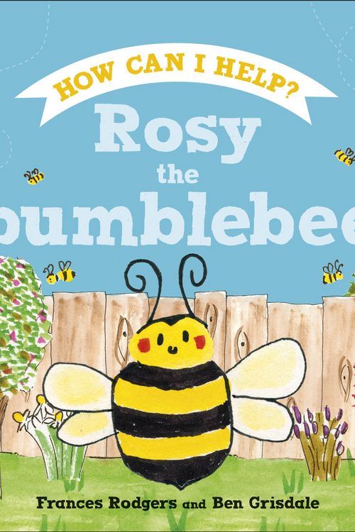 Cover Art for 9780744054743, Rosy the Bumblebee by Frances Rodgers