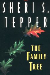Cover Art for 9780380791972, The Family Tree by Sheri S. Tepper