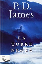 Cover Art for 9788498726404, La torre negra by P. D. James