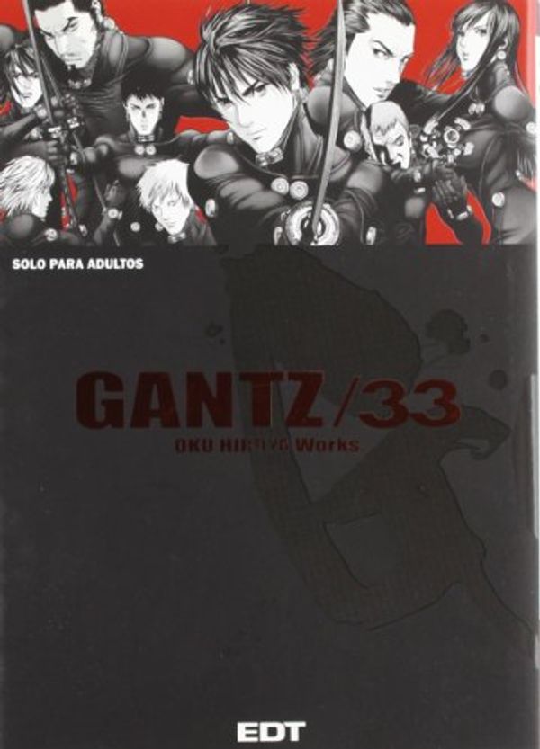 Cover Art for 9788499474632, Gantz 33 by Hiroya Oku