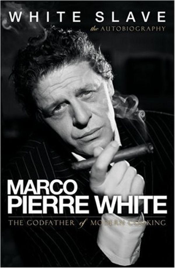 Cover Art for 9780752874708, White Slave by Marco Pierre White