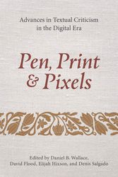 Cover Art for 9781496485922, Pen, Print, and Pixels: Advances in Textual Criticism in the Digital Era by Unknown