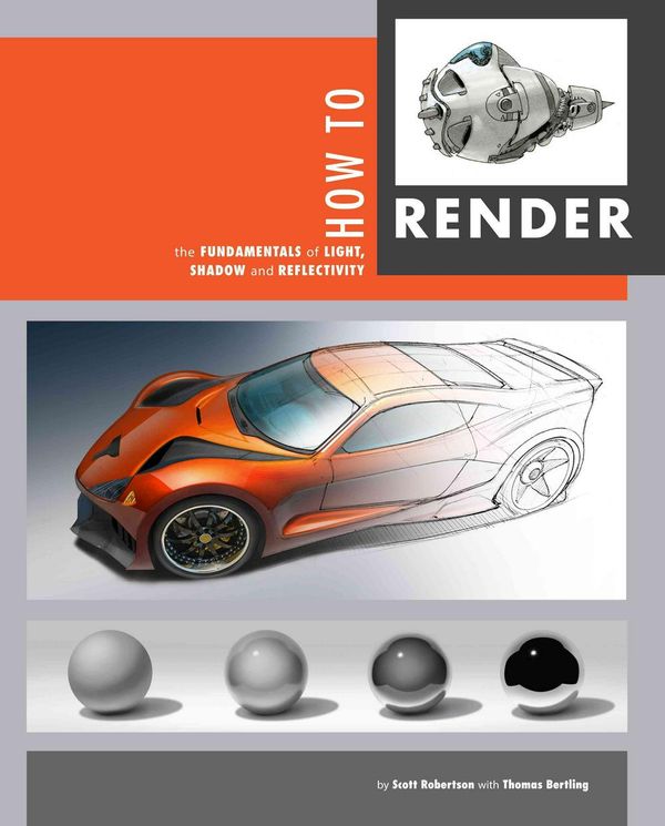 Cover Art for 9781933492834, How to Render by Scott Robertson